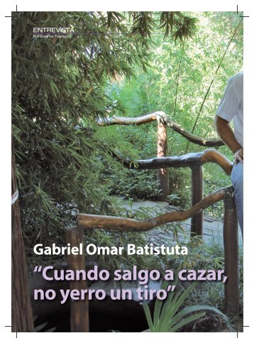 Entrevista a Gabriel Omar Batistuta. - AIRE LIBRE
