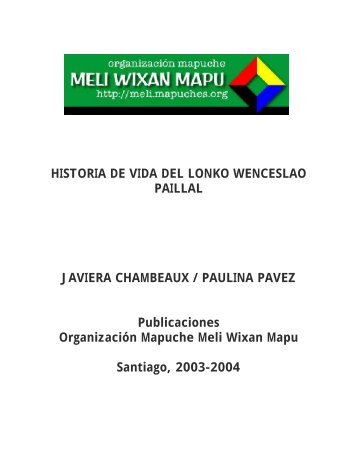 HISTORIA DE VIDA DEL LONKO WENCESLAO PAILLAL JAVIERA ...