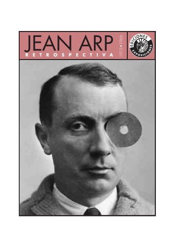 JEAN ARP RETROSPECTIVA 1915 • 1966 - Círculo de Bellas Artes