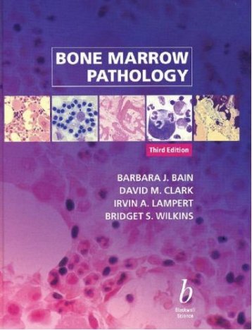 Bone Marrow Pathology Book - Dedicated to Improving Pathology ...