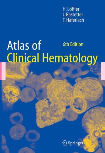 Springer - Atlas of Clinical Hematology, 6th ed ... - E-Lib FK UWKS
