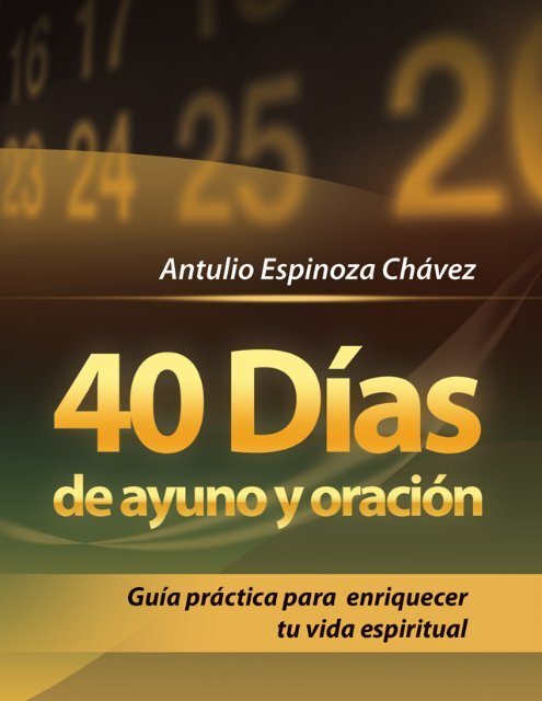 40 Días de ayuno y oración - Iglesia Adventista Agape 40 Días de ayuno y oración - Iglesia Adventista Agape