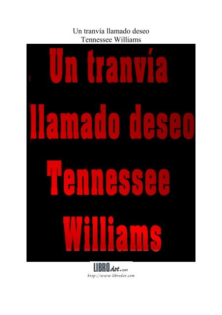 Un tranvía llamado deseo Tennessee Williams - Daniel Cinelli