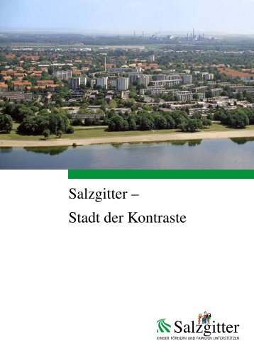 Salzgitter – Stadt der Kontraste - Stadt Salzgitter