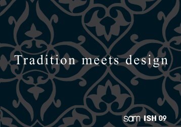 Tradition meets design - sam Vertriebs GmbH + Co. KG