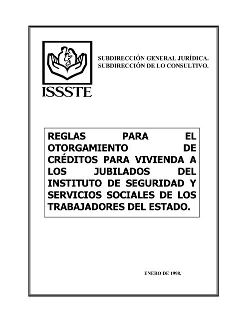 reglas para el otorgamiento de créditos para vivienda a los ... - issste