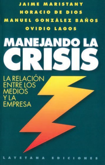 Manejando la Crisis - La relación entre los ... - Jaime Maristany