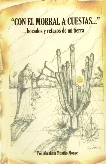 “Con el morral a cuestas..” ...bocados y retazos de mi tierra - Snte