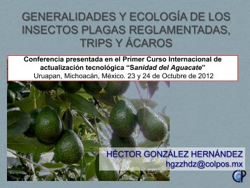 Dr. Hector González Generalidades y Ecología Plagas Aguacate.pdf