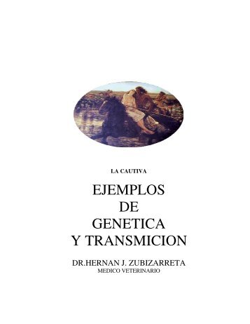 EJEMPLOS DE GENETICA Y TRANSMICION - La Cautiva Caballos