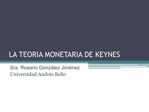 LA TEORIA MONETARIA DE KEYNES - Aprendiendo Sobre Economía