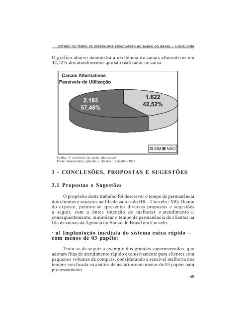 estudo do tempo de espera por atendimento no - Faculdade ...