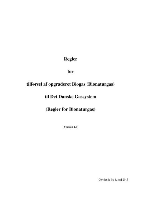 Regler for tilførsel af opgraderet Biogas (Bionaturgas ... - Energinet.dk