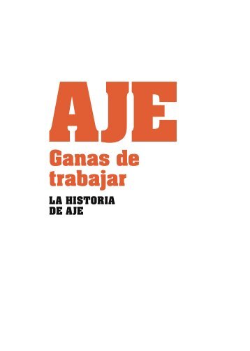 Ganas de trabajar - Aje Group