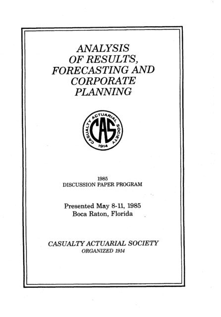 1985 DISCUSSION PAPER PROGRAM - Casualty Actuarial Society