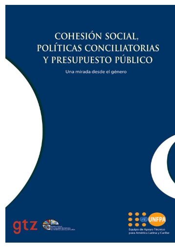 Cohesión Social, Políticas Conciliatorias y Presupuesto ... - Cepal