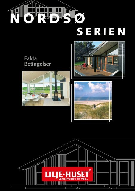 Nordsø-serien &quot;Fakta og Betingelser - Lilje-huset A/S