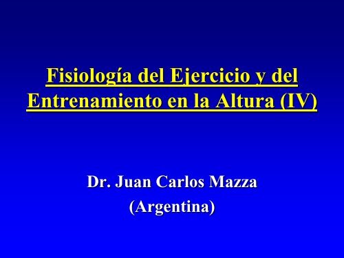 Fisiología del Ejercicio y del Entrenamiento en la Altura (IV)