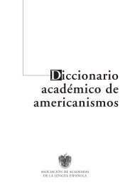Diccionario académico de americanismos - Asociación de ...