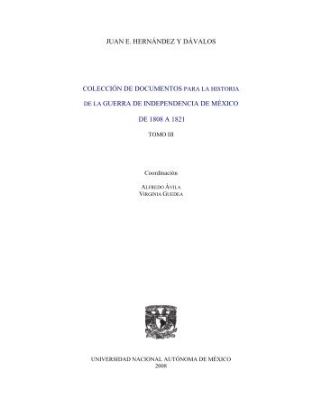 juan e. hernández y dávalos colección de documentos para la ...