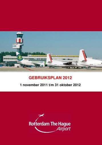 GEBRUIKSPLAN 2012 - Rotterdam Airport