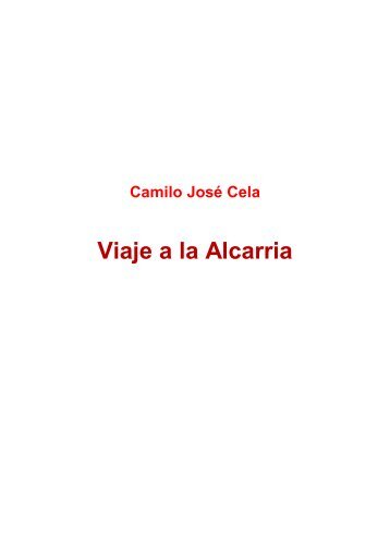 Camilo José Cela - Viaje a la Alcarria - Uroboros