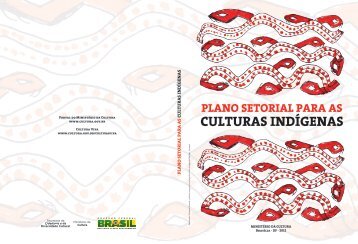 Plano Setorial para as Culturas Indígenas - Ministério da Cultura