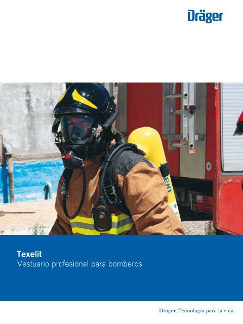 Vestuario profesional para bomberos. Texelit - Dräger