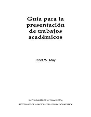 Guía Trabajos Académicos JMay - Universidad Bíblica ...