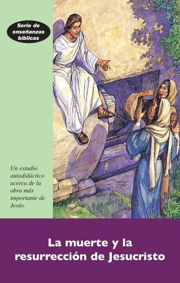 La muerte y la resurrección de Jesucristo - What About Jesus