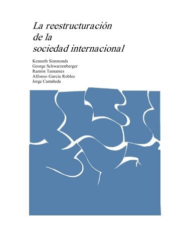 La reestructuración de la sociedad internacional - Centro de ...