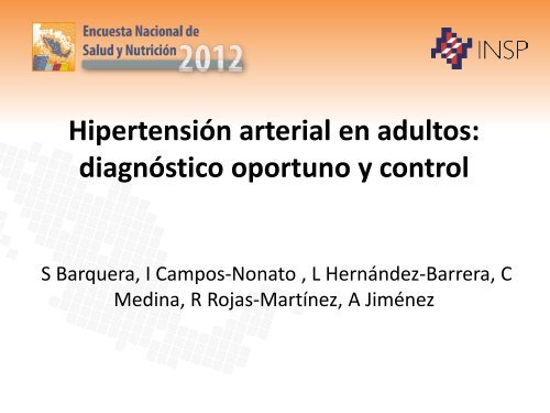 Hipertensión arterial en adultos: diagnóstico oportuno y control ...