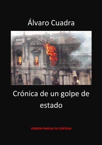 Álvaro Cuadra Crónica de un golpe de estado - El Ciudadano