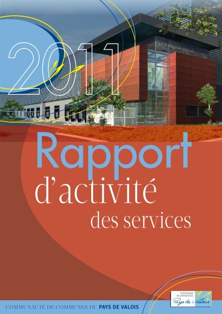 RaPPoRt d'actiVité des seRVices 2011 - Communauté de ...