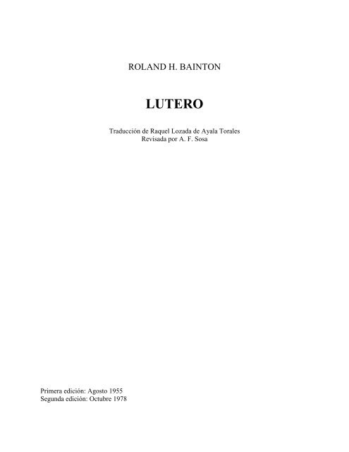 ROLAND BAINTON - LUTERO - Escritura y Verdad
