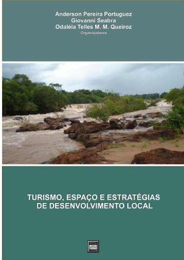 Turismo, Espaço e Estratégias de Desenvolvimento Local - Index of ...