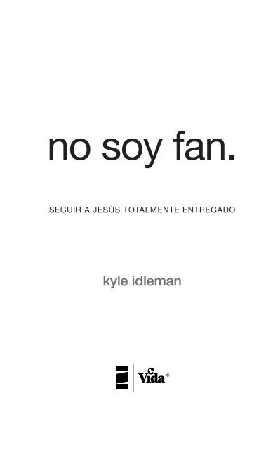 no soy fan.