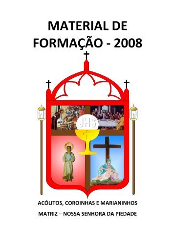 MATERIAL DE FORMAÇÃO - 2008 - Acólitos, Coroinhas