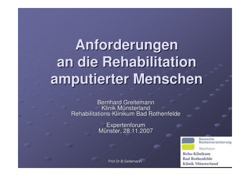 Anforderungen an die Rehabilitation amputierter Menschen aus Sicht