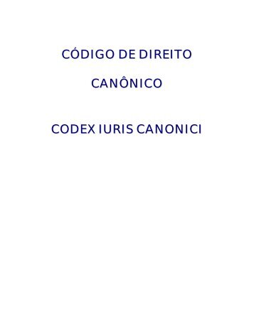 CÓDIGO DE DIREITO CANÔNICO CODEX IURIS CANONICI