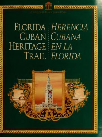 Florida Cuban heritage trail = Herencia Cubana en la Florida - Edocs