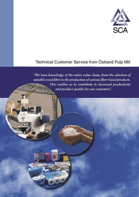 Technical Customer Service from Östrand Pulp Mill - SCA