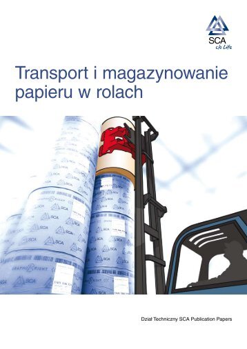 Transport i magazynowanie papieru w rolach - SCA