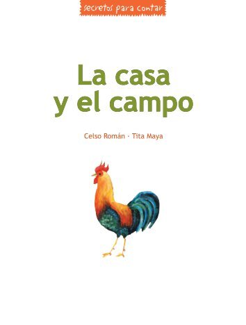 La casa y el campo - Secretos Para Contar