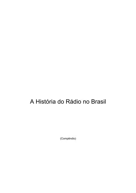 A História do Rádio no Brasil - Abert