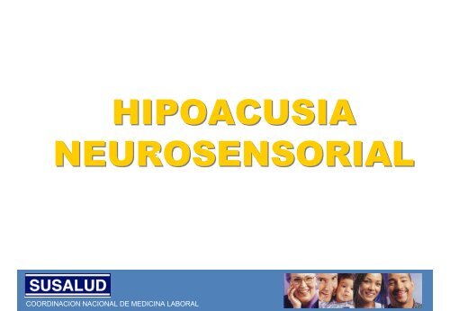 HIPOACUSIA NEUROSENSORIAL HIPOACUSIA ... - Consultorsalud