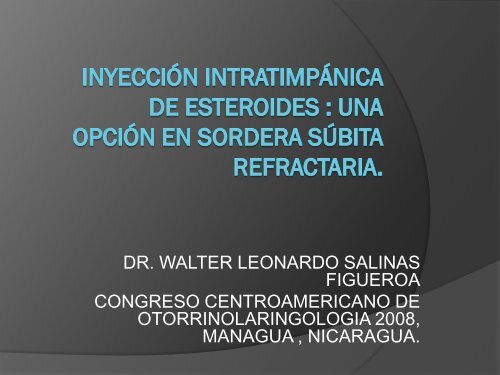 inyección intratimpánica de esteroides : una opción en sordera ...