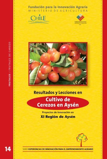 Cultivo de Cerezos en Aysén - Biblioteca Digital SilvoAgropecuaria ...