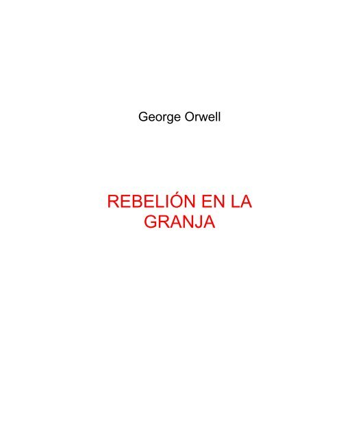 Por qué deberíamos estar leyendo Rebelión en la granja de George