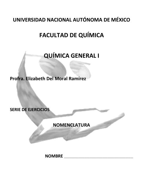 FACULTAD DE QUÍMICA QUÍMICA GENERAL I - DePa